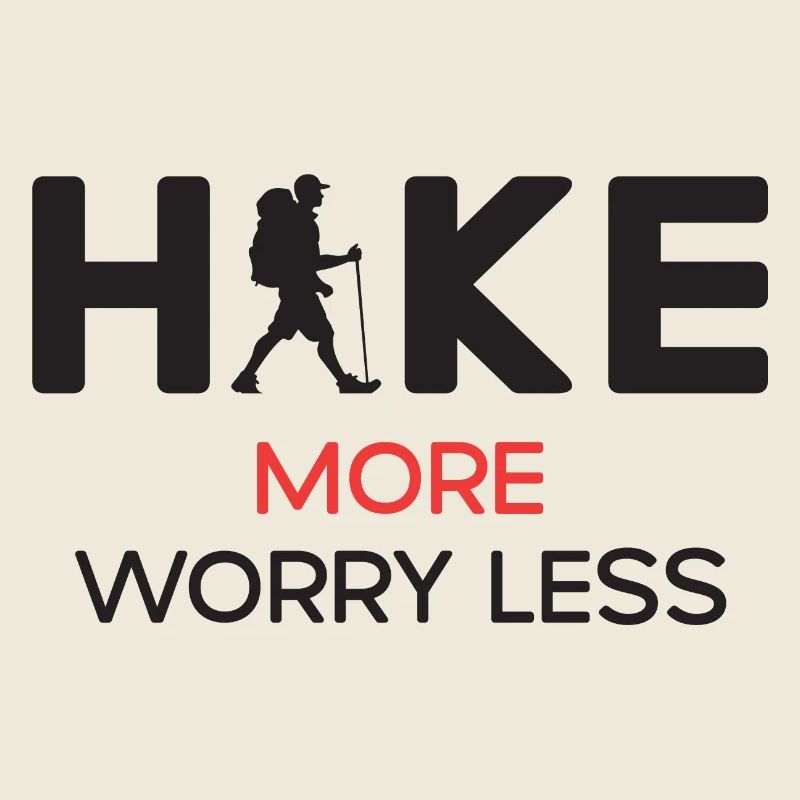 Hike More Worry Less - Hiking Gift