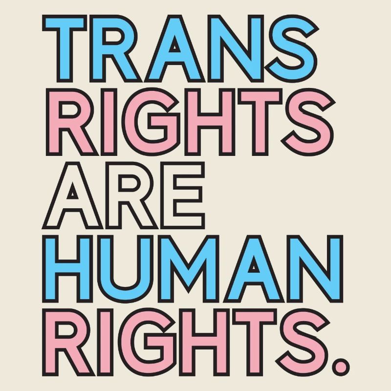 Pride Month LGBT - Trans Rights Are Human Rights