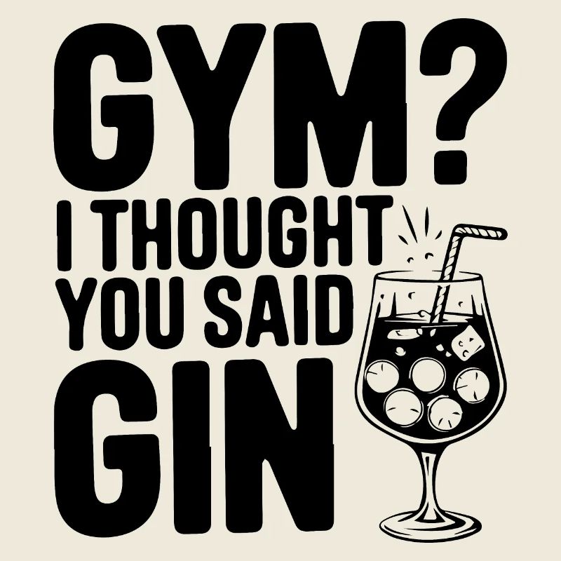 Fitnessstudio oder Gin? Lustiges Zitat