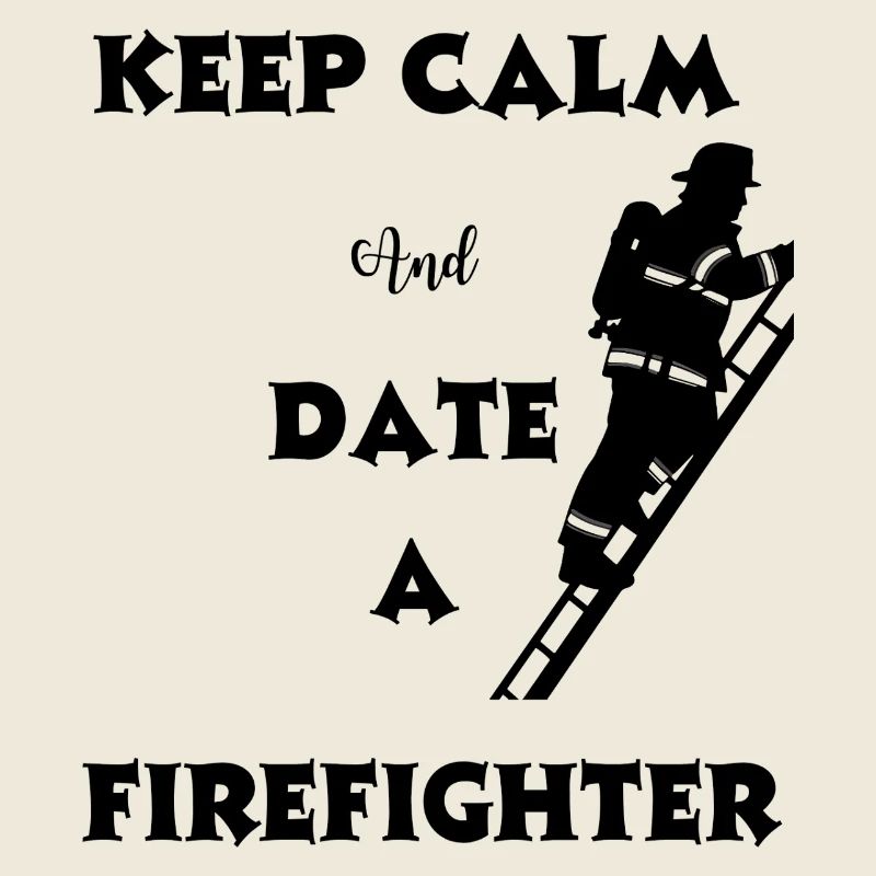 Firefighter humor date
