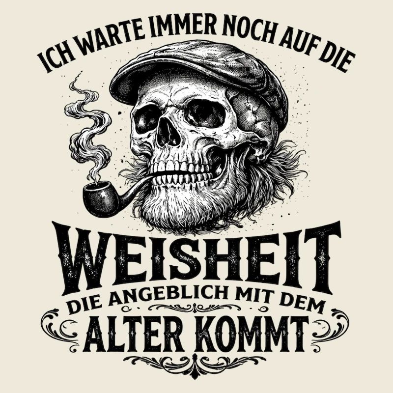 Weissheit,Totenkopf mit Pfeife, Mütze Geburtstag