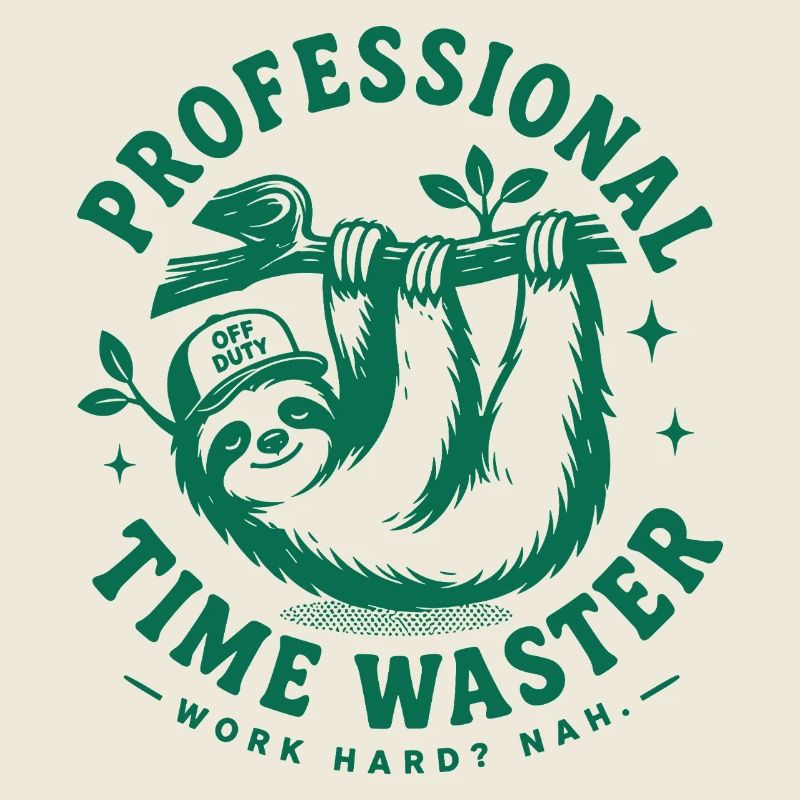 Paresseux Professionnel Perdeur de Temps