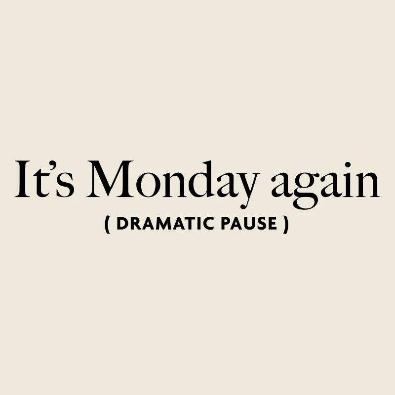 its-monday-again