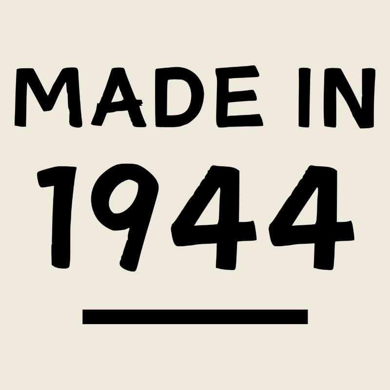 Fabriqué en 1944 - Année de naissance / Anniversaire