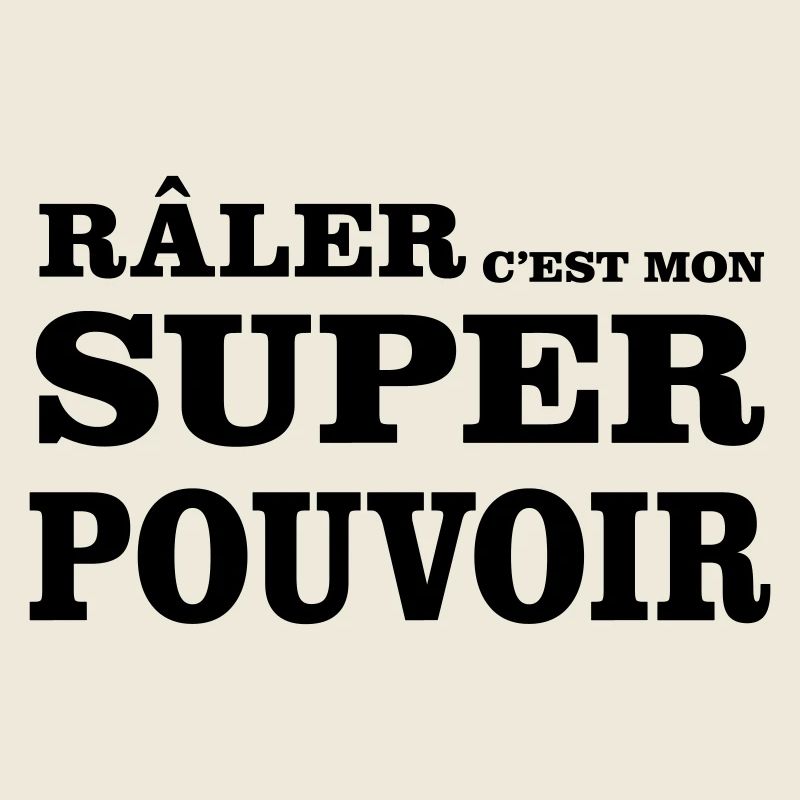 Complaining is my SUPERPOWER