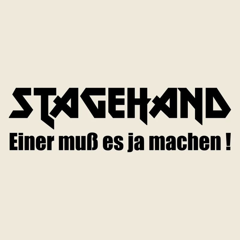 Stagehand Einer muss es ja machen