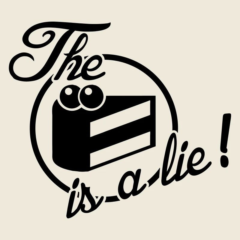 The cake is a lie!