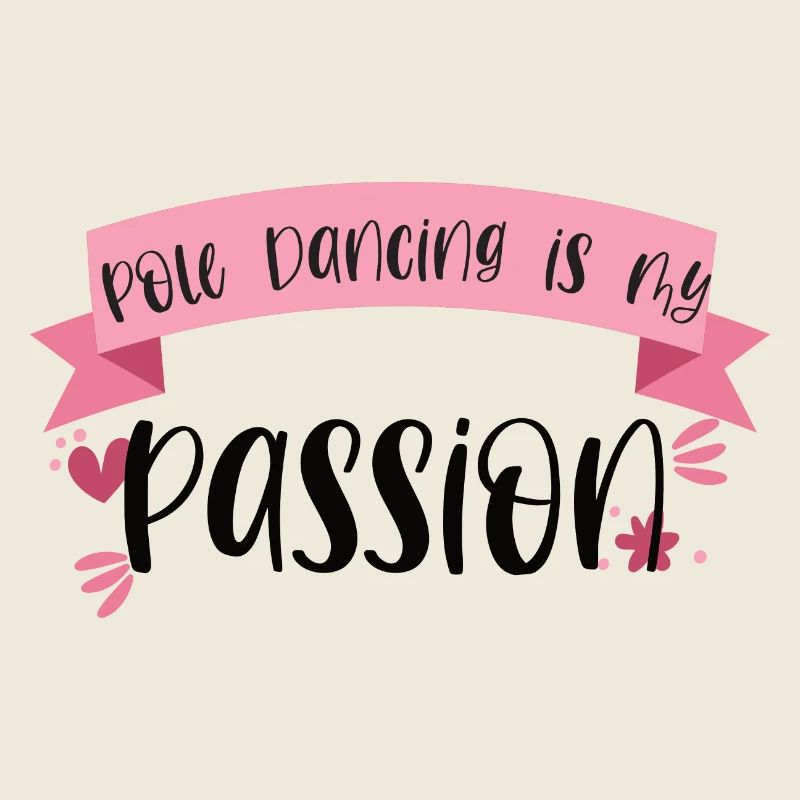 La pole dance est ma passion - Dancer Gift