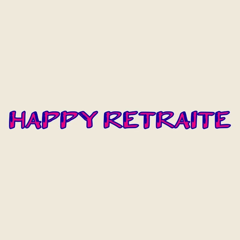 RETRAITE. RETRAITE. RETRAITEE. RETRAITE