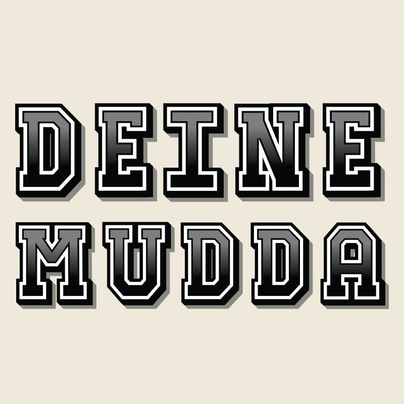 Your Mudda