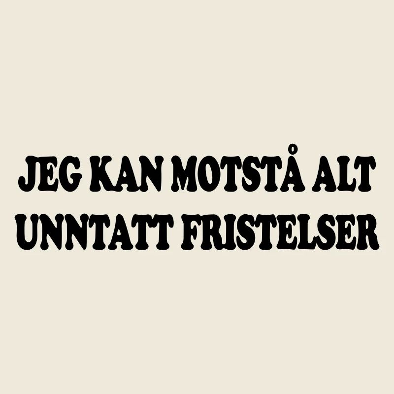 I can resist everything except temptations.