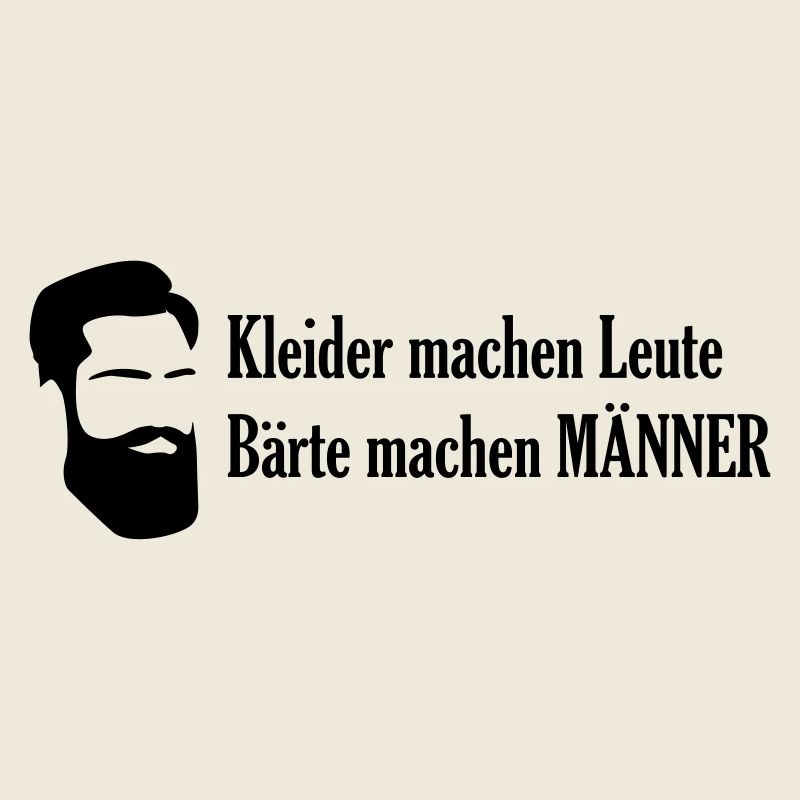 Kleider machen Leute Bärte machen Männer