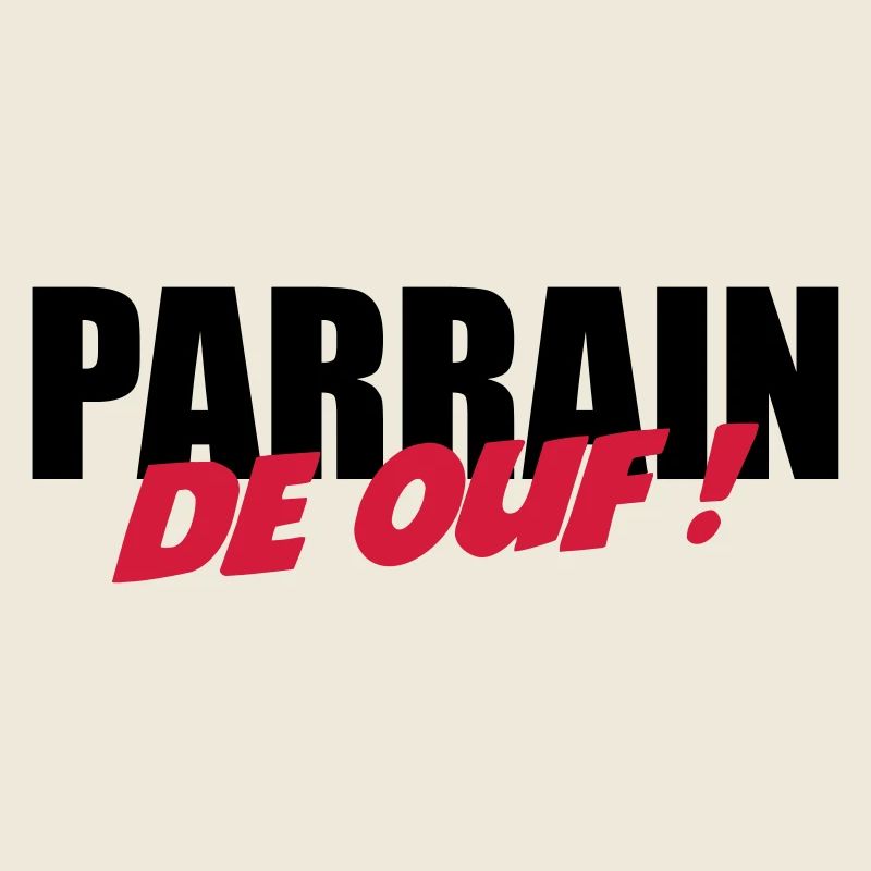 Parrain de ouf !