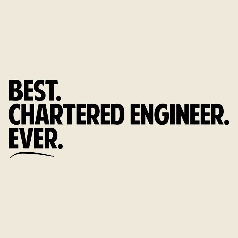 Best chartered engineer ever period bold