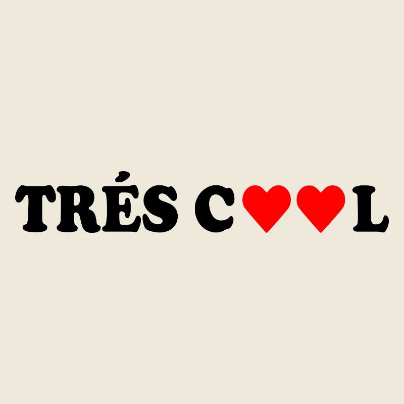 Tres cool