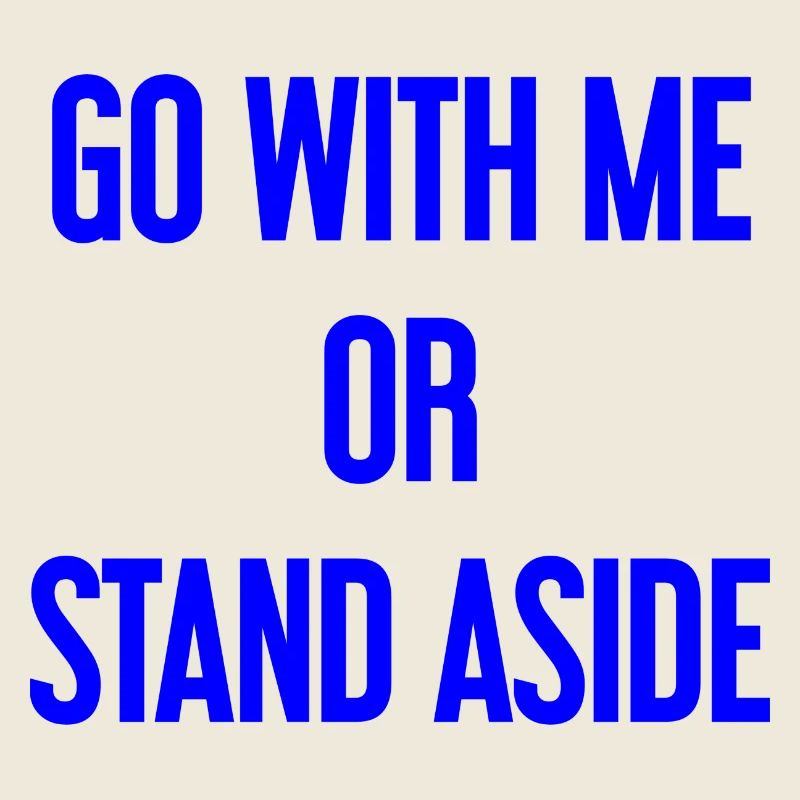 Geh mit oder beiseite