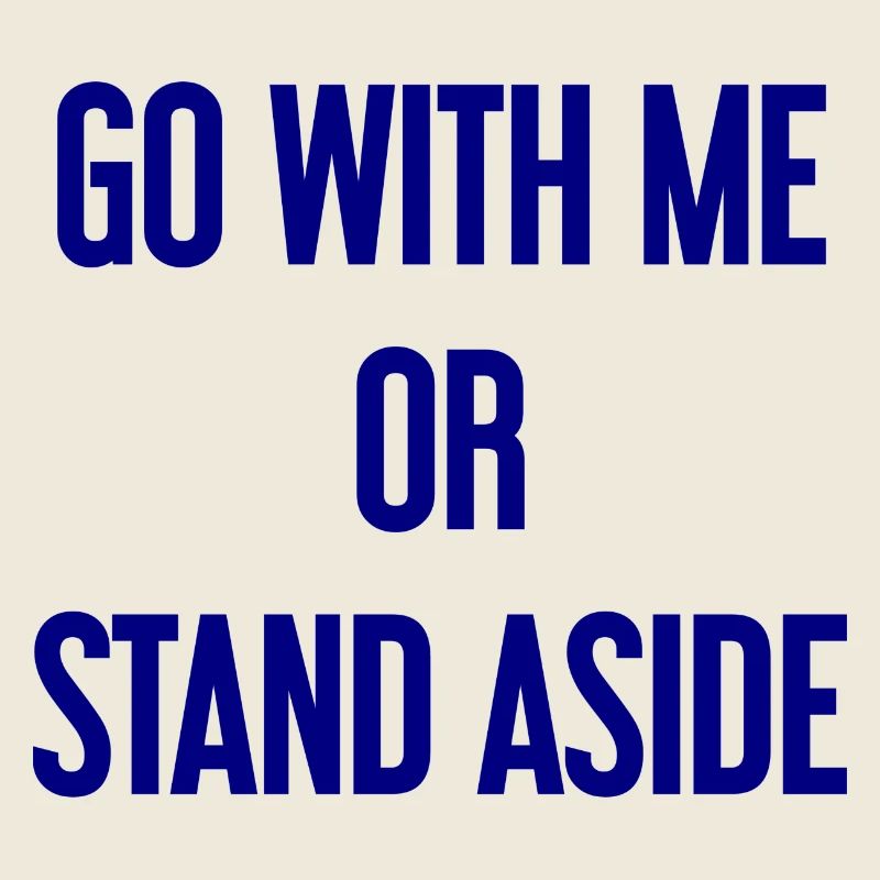 Geh mit oder beiseite