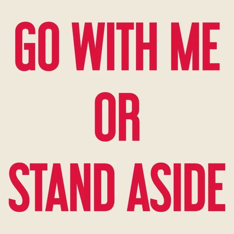 Geh mit oder beiseite