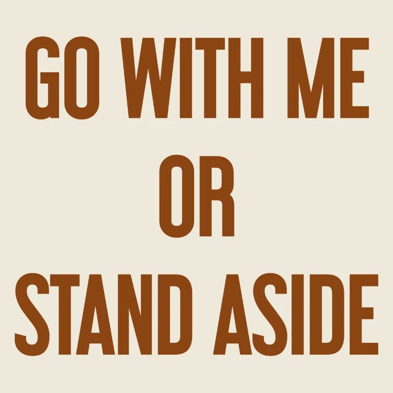 Geh mit oder beiseite