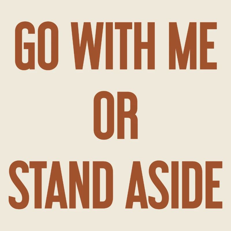 Geh mit oder beiseite