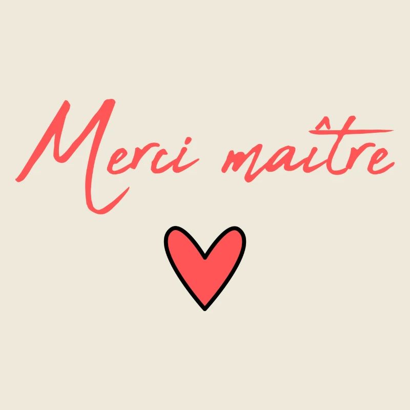 MERCI. MAÎTRESSE. MAÎTRE. MERCI MAÎTRESSE