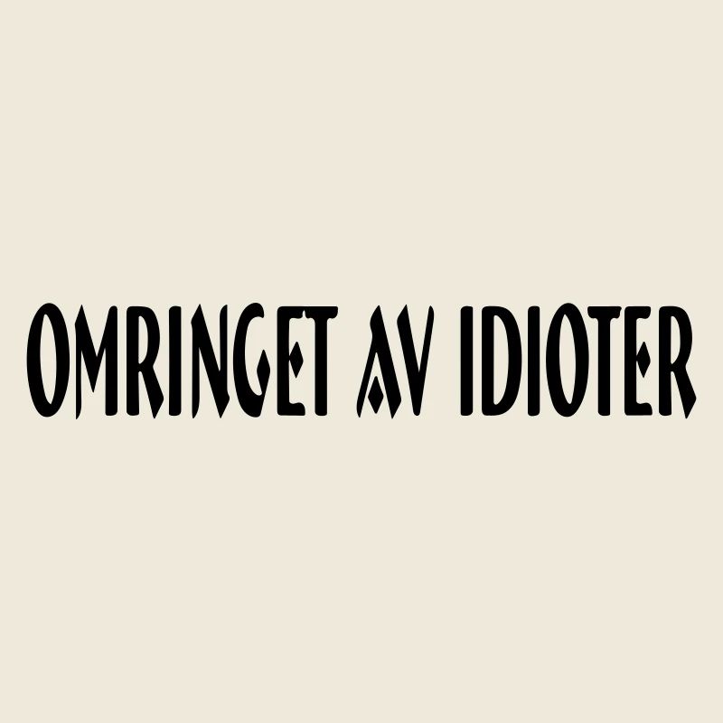 umgeben von Idioten