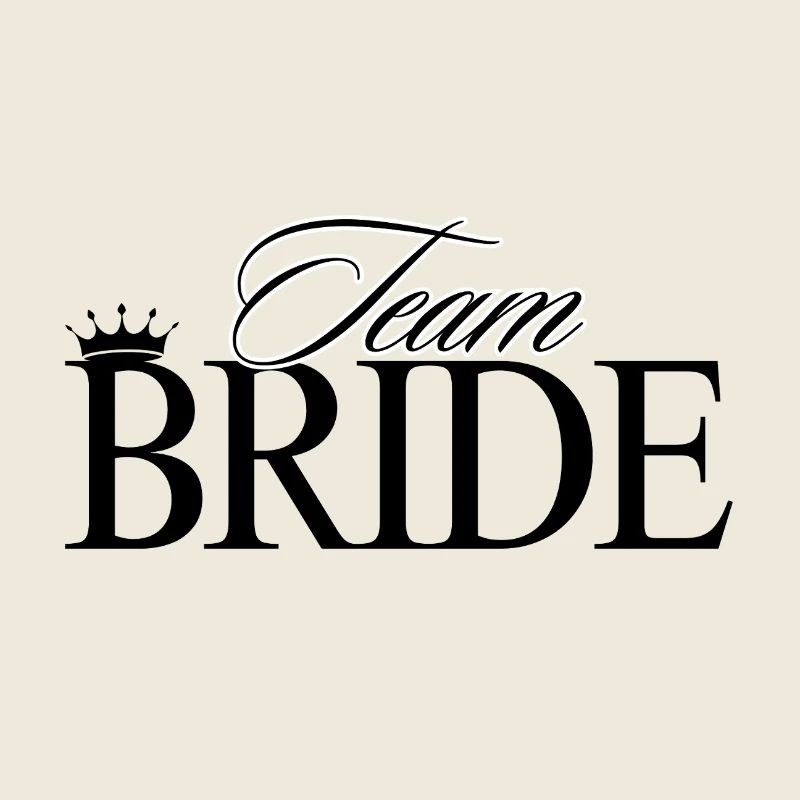 Team Bride! Personalisierbar