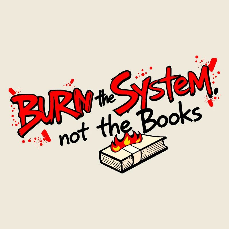 Verbrenne das System