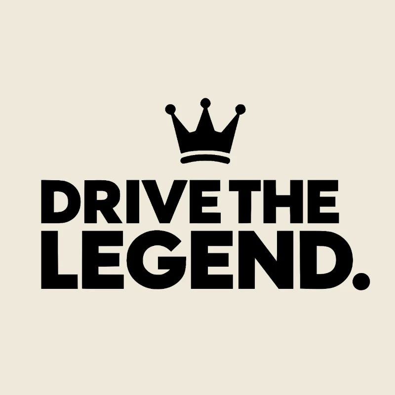 DRIVE THE LEGEND