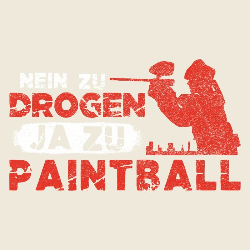 Nein zu Drogen Ja zu Paintball
