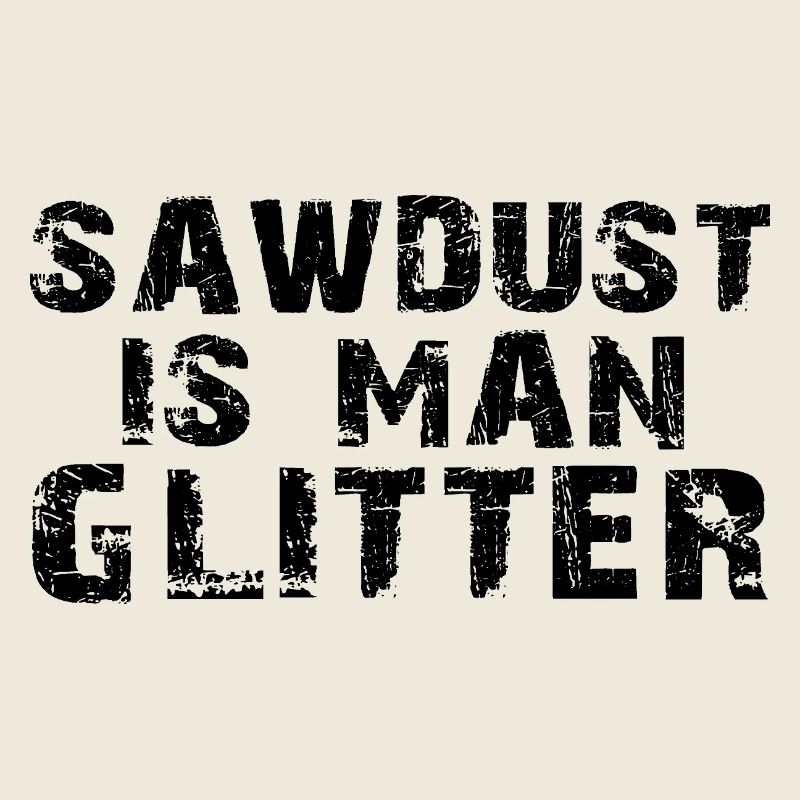 Sawdust Is Man Glitzershirt