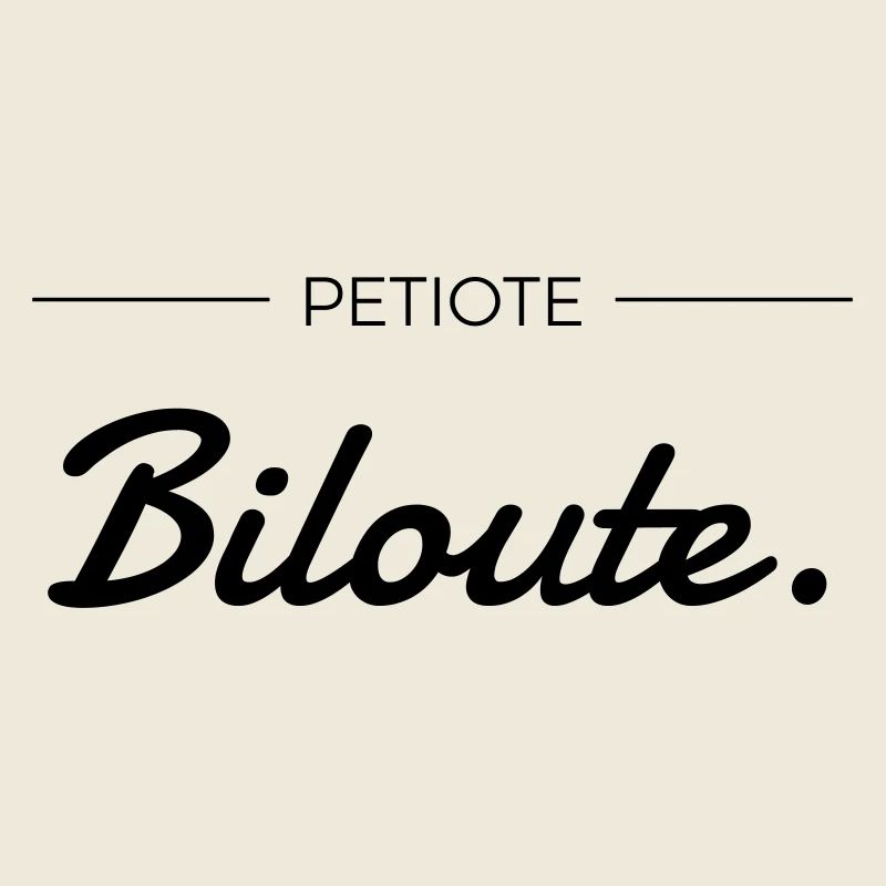 Petiote - Biloute.