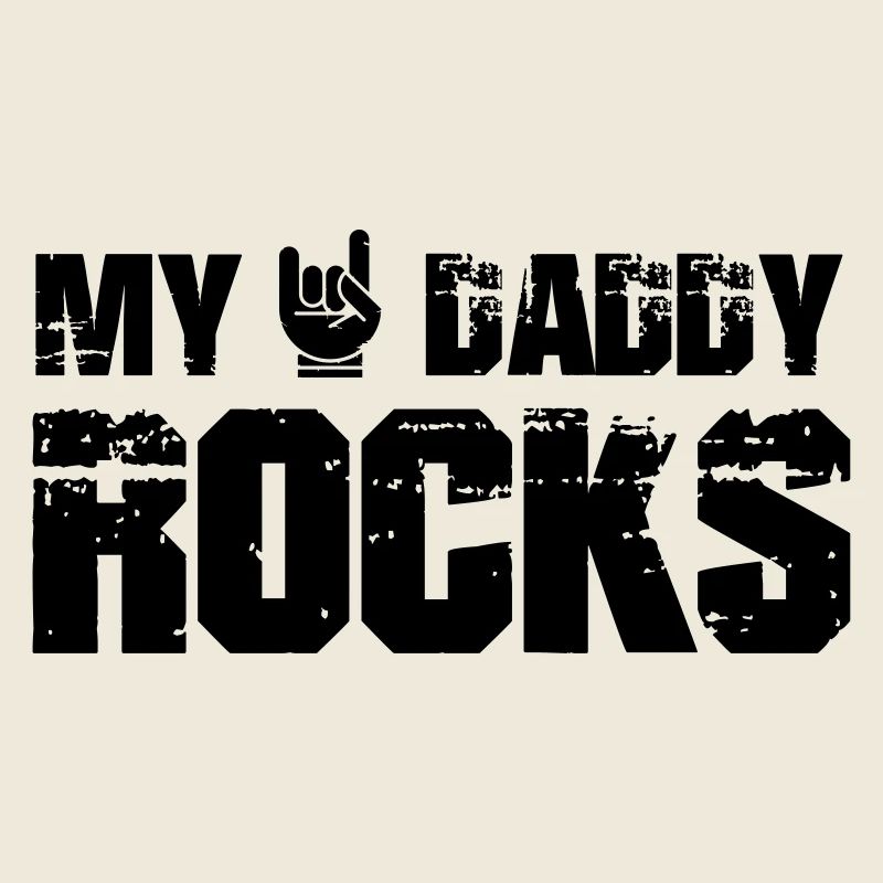 My Daddy Rocks