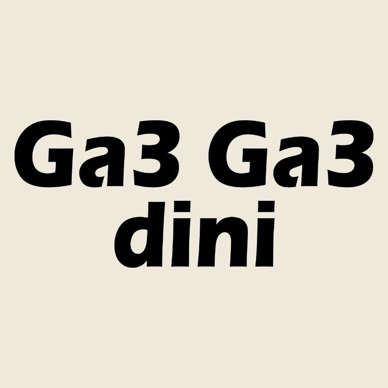 Ga3 ga3 dini