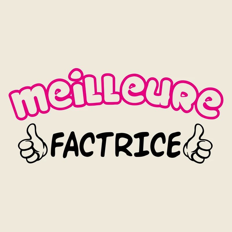 MEILLEURE FACTRICE