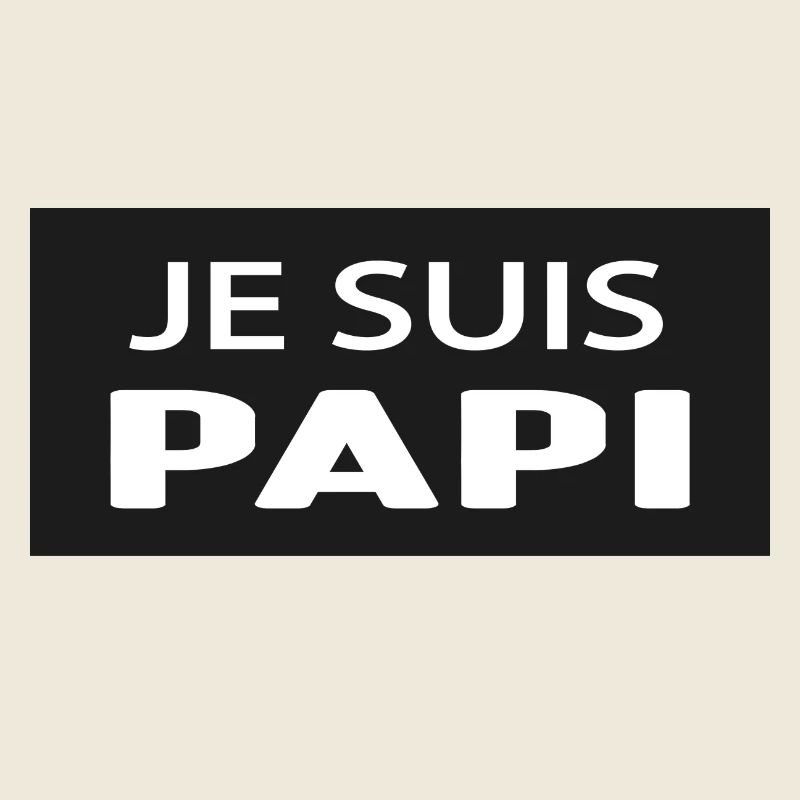 JE SUIS PAPI
