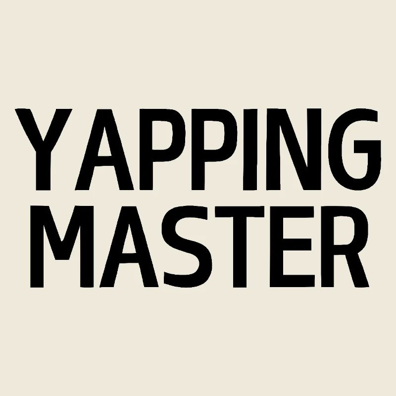 Yapping Master