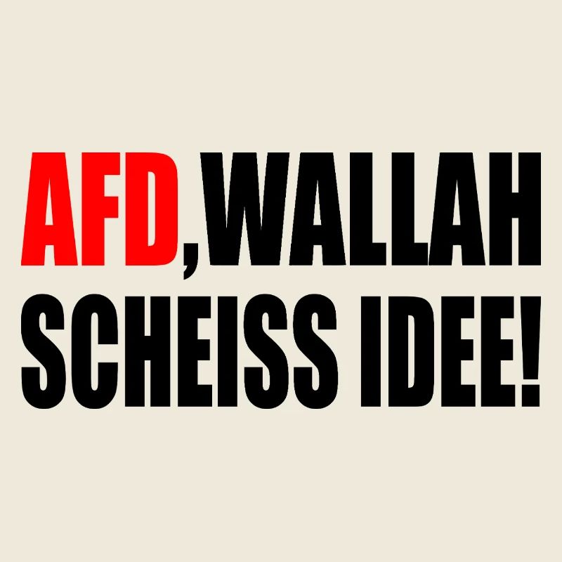 Afd wallah scheiss idee