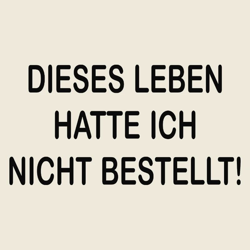 I hadn't ordered this life