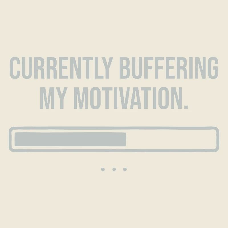 Currently buffering my motivation