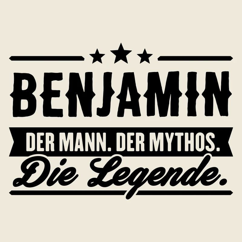 Man Myth Legend Benjamin