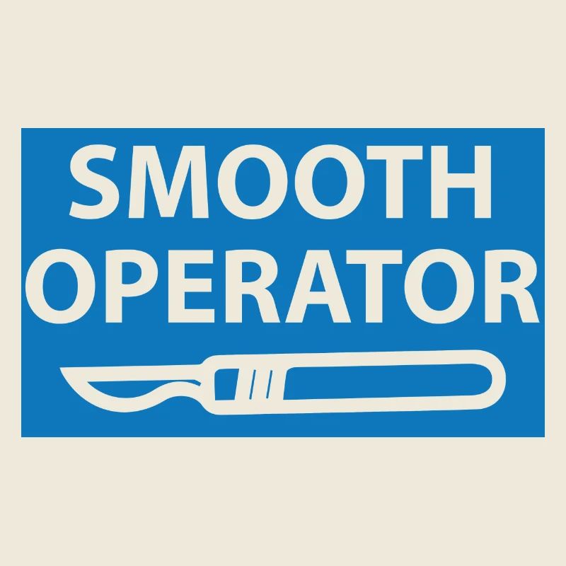 Doctor / Physician: Smooth Operator
