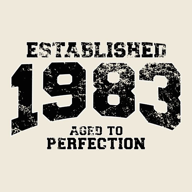 established 1983 - aged to perfection(uk)