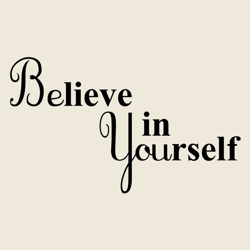 Croyez en vous-même