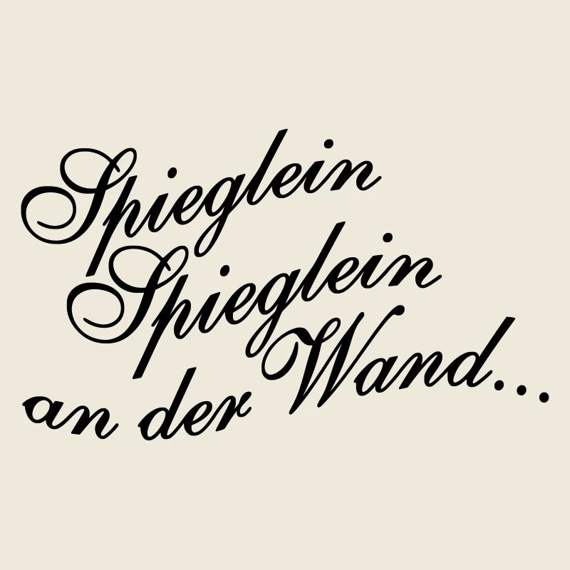 Spieglein Spieglein an der Wand