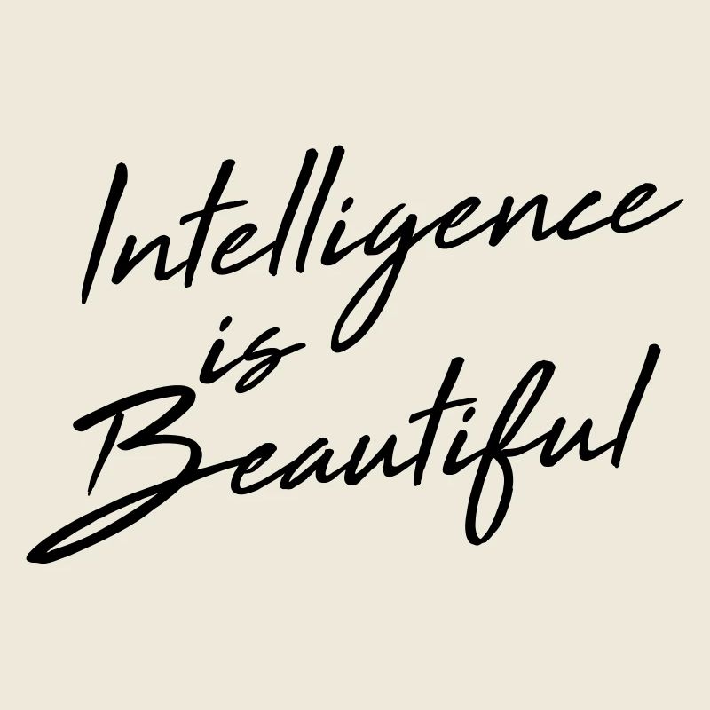 Intelligence Is Beautiful