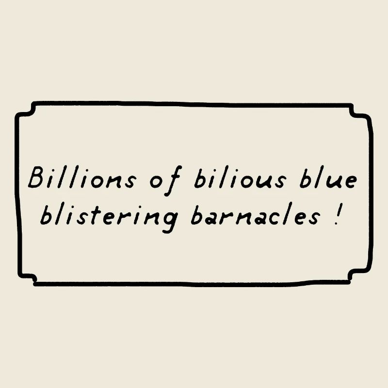 Billions bilious blue blistering barnacles comics
