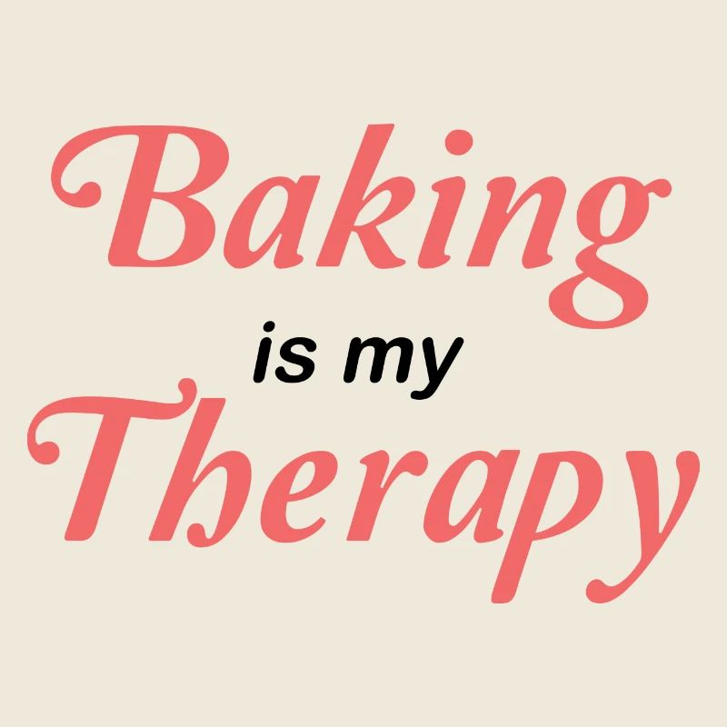 Baking is my therapy