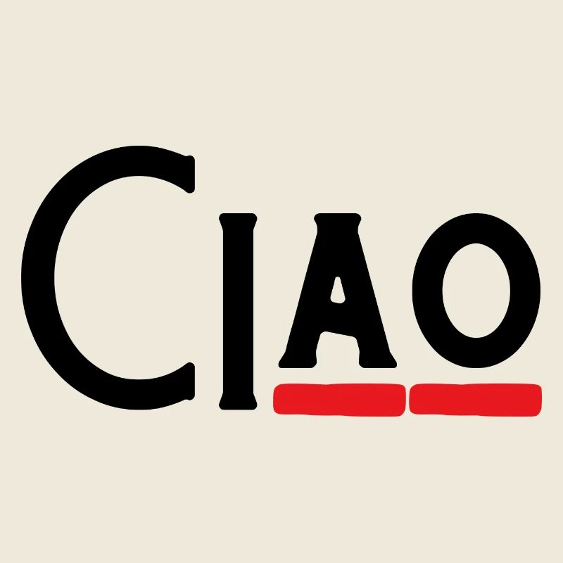 Ciao - Hey - Hello - Hi - Well? -Bye