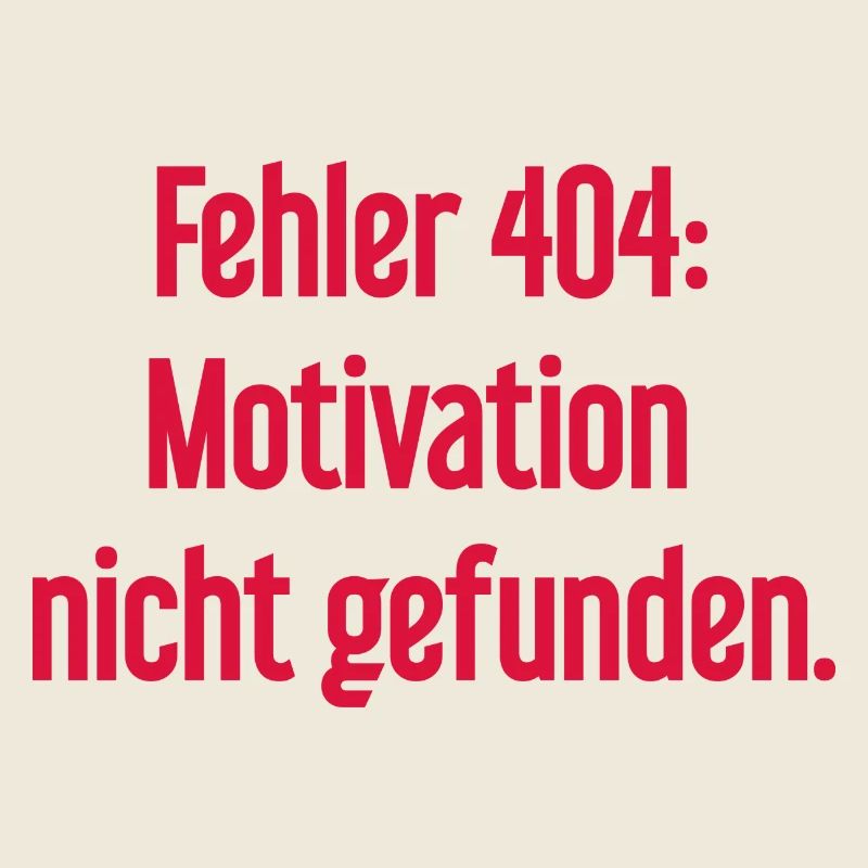 Error 404: Motivation not found